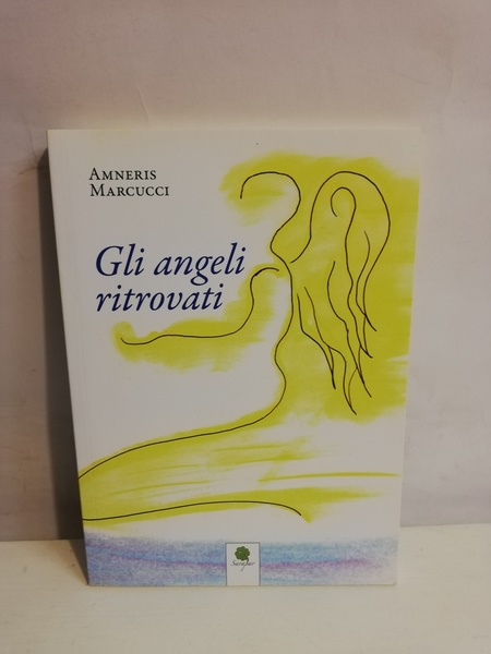 GLI ANGELI RITROVATI.