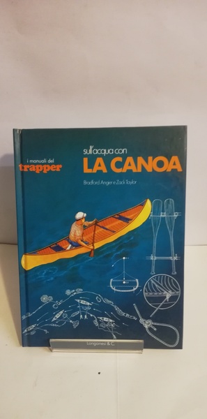 SULL'ACQUA CON LA CANOA