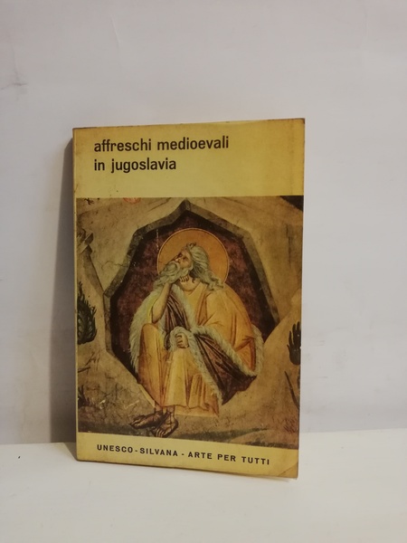AFFRESCI MEDIOEVALI IN JUGOSLAVIA.
