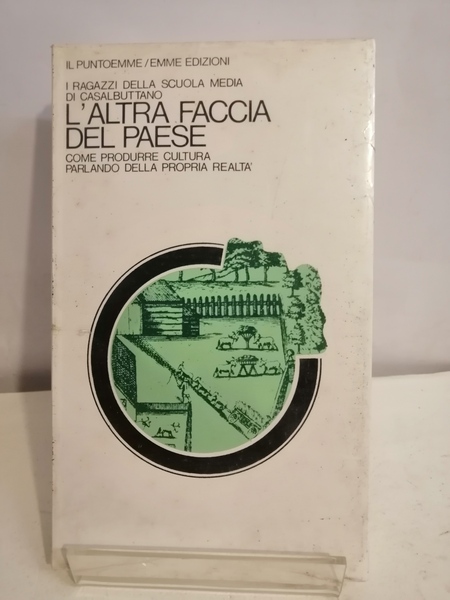 L'ALTRA FACCIA DEL PAESE