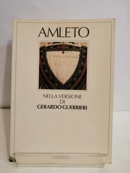AMLETO NELLA VERSIONE DI GERARDO GUERRIERI
