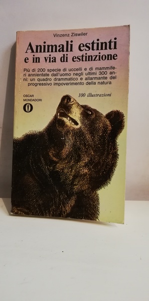 ANIMALI ESTINTI E IN VIA DI ESTINZIONE.