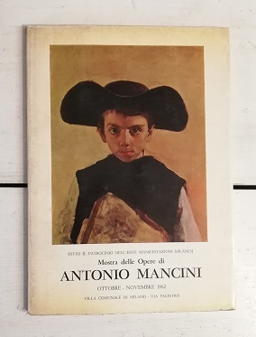 ANTONIO MANCINI - MOSTRA DELLE OPERE.