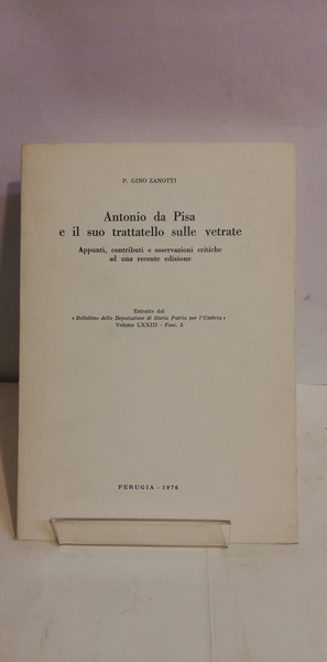 ANTONIO DA PISA E IL SUO TRATTATELLO SULLE VETRATE