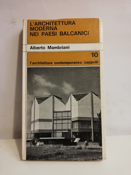 L'ARCHITETTURA MODERNA NEI PAESI BALCANI.