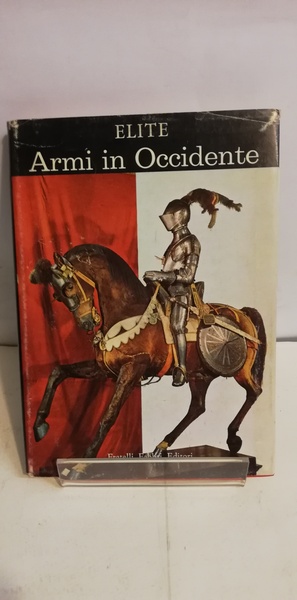 ARMI IN OCCIDENTE.