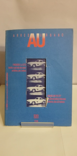 AU - ARREDO URBANO. ANNO 12°, NUMERO 50/51.