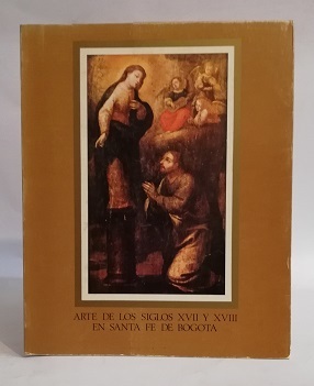 ARTE DE LOS SIGLOS XVII Y XVIII EN SANTA FE …