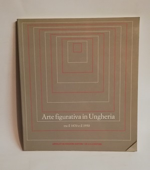 ARTE FIGURATIVA IN UNGHERIA.