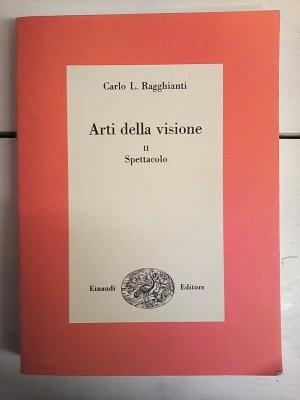 ARTI DELLA VISIONE VOL. 2 - SPETTACOLO.