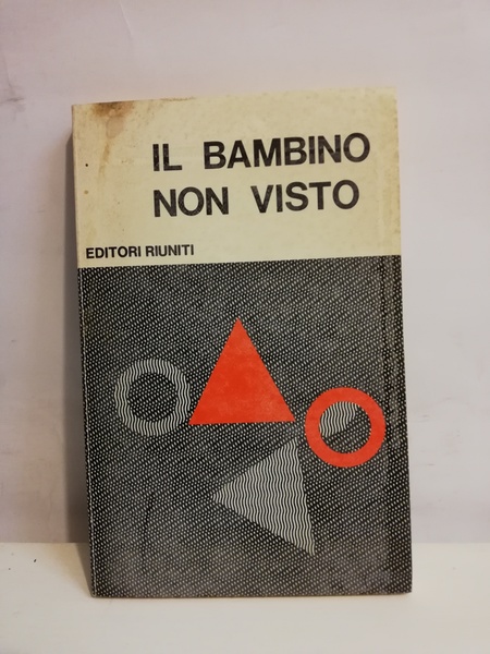 IL BAMBINO NON VISTO.