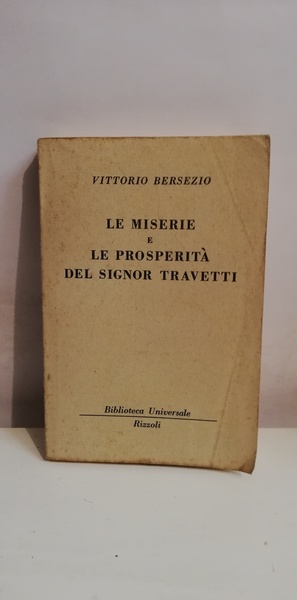 LE MISERIE E LE PROSPERITA' DEL SIGNOR TRAVETTI.
