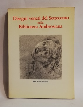 DISEGNI VENETI DEL SETTECENTO NELLA BIBLIOTECA AMBROSIANA.