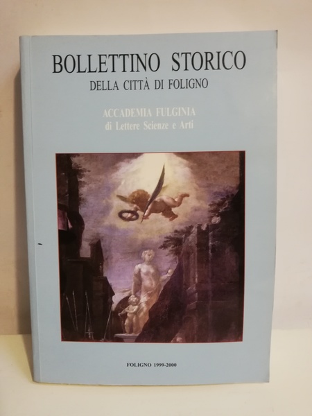 BOLLETTINO STORICO XXIII-XXIV DELLA CITTA' DI FOLIGNO .