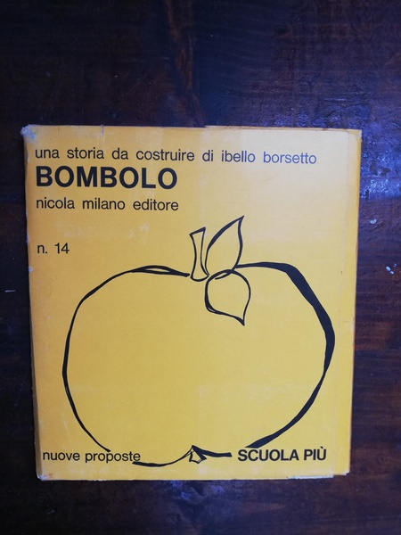 BOMBOLO. UNA STORIA DA COSTRUIRE DI IBELLO BORSETTO.