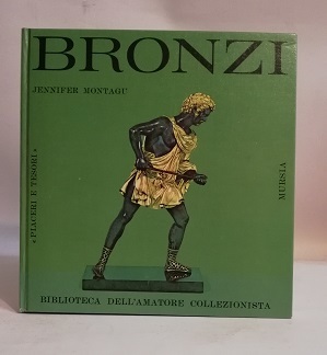 BRONZI. "PIACERI E TESORI". BIBLIOTECA DELL'AMATORE COLLEZIONISTA.