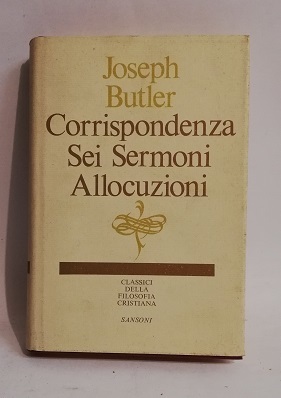 CORRISPONDENZA. SEI SERMONI. ALLOCUZIONI.