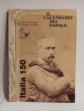 IL CALENDARIO DEL POPOLO N. 752 - ITALIA 150.