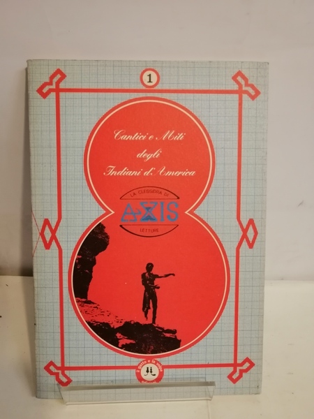 CANTICI E MITI DEGLI INDIANI D'AMERICA.