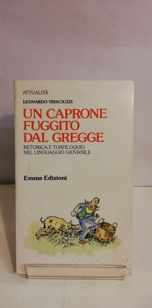 UN CAPRONE FUGGITO DAL GREGGE.