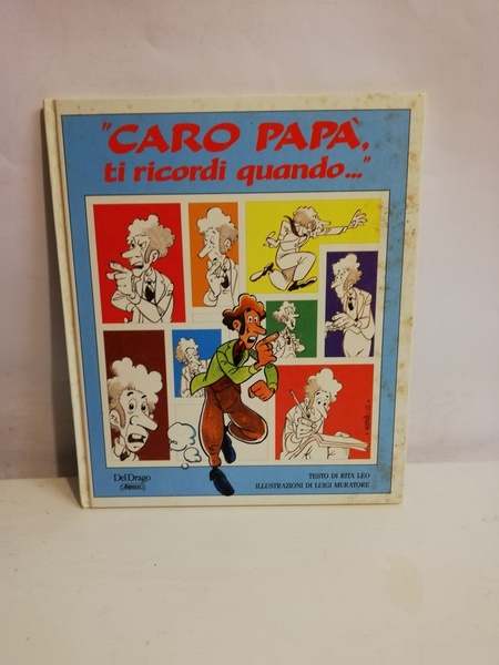 CARO PAPA', TI RICORDI QUANDO.