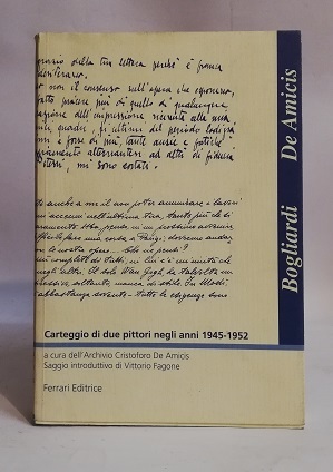 CARTEGGIO DI DUE PITTORI (ORESTE BOGLIARDI E CRISTOFORO DE AMICIS) …