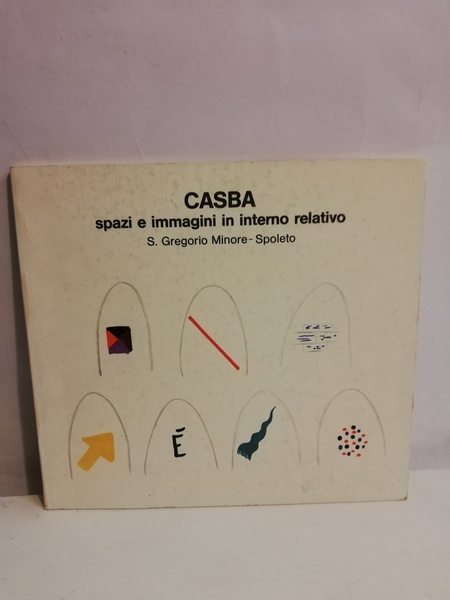 CASBA '81. SPAZI E IMMAGINI IN INTERNO RELATIVO.