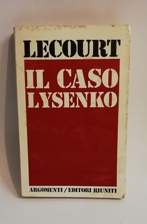 IL CASO LYSENKO.