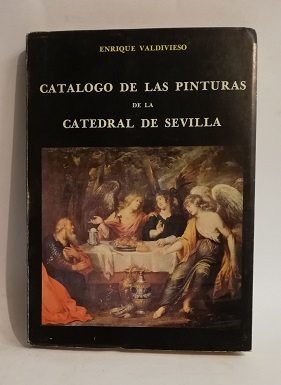 CATALOGO DEL LAS PINTURAS DE LA CATEDRAL DE SEVILLA.