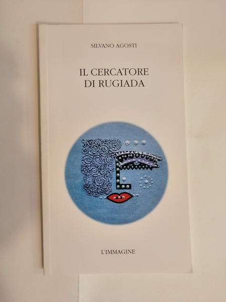 IL CERCATORE DI RUGIADA.