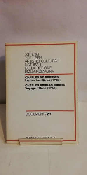 CHARLES DE BROSSES - Lettres familières (1739).