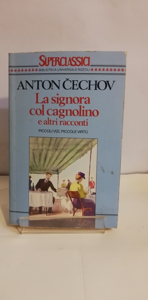 LA SIGNORA COL CAGNOLINO E ALTRI RACCONTI. PICCOLI VIZI, PICCOLE …