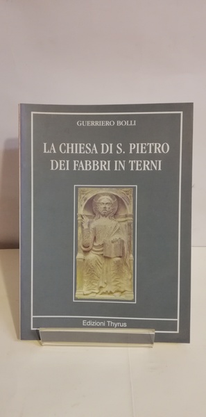 LA CHIESA DI S. PIETRO DEI FABBRI IN TERNI