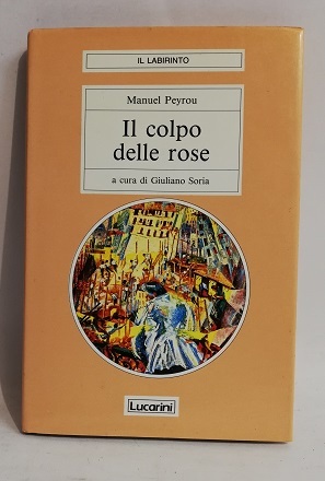 IL COLPO DELLE ROSE.