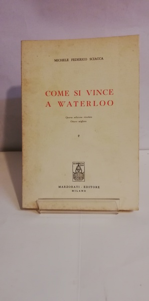COME SI VINCE A WATERLOO.