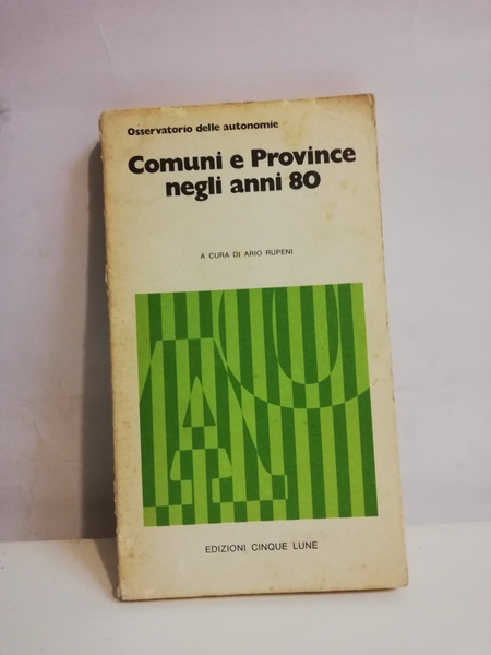 COMUNI E PROVINCE NEGLI ANNI '80.