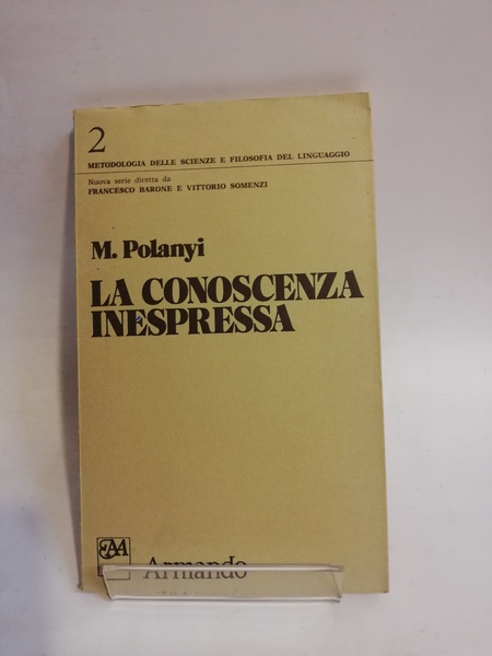 LA CONOSCENZA INESPRESSA.