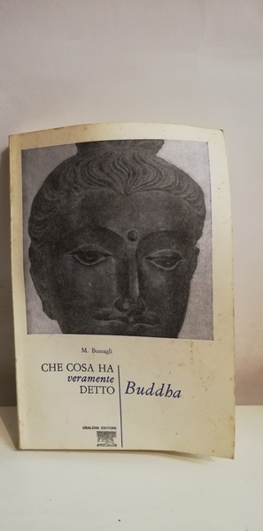 CHE COSA HA VERAMENTE DETTO BUDDHA.