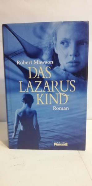 DAS LAZARUS KIND. ROMAN.