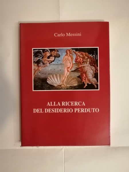 ALLA RICERCA DEL DESIDERIO PERDUTO.