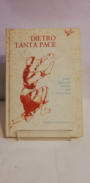 DIETRO TANTA PACE