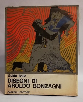 DISEGNI DI AROLDO BONZAGNI.
