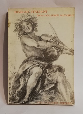 DISEGNI ITALIANI DELLA COLLEZIONE SANTARELLI SEC. XV-XVIII.