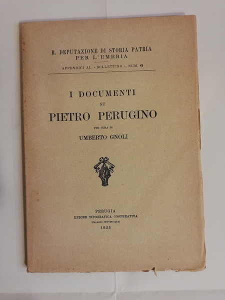 I DOCUMENTI SU PIETRO PERUGINO.