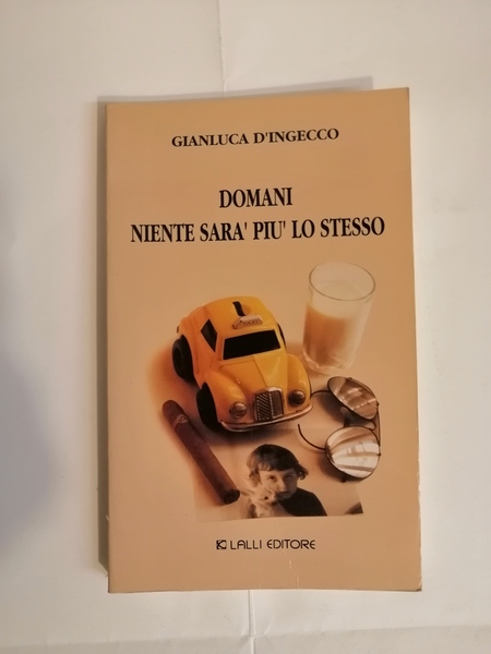 DOMANI NIENTE SARA PIU LO STESSO.