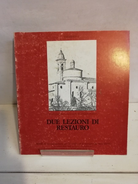 DUE LEZIONI DI RESTAURO.