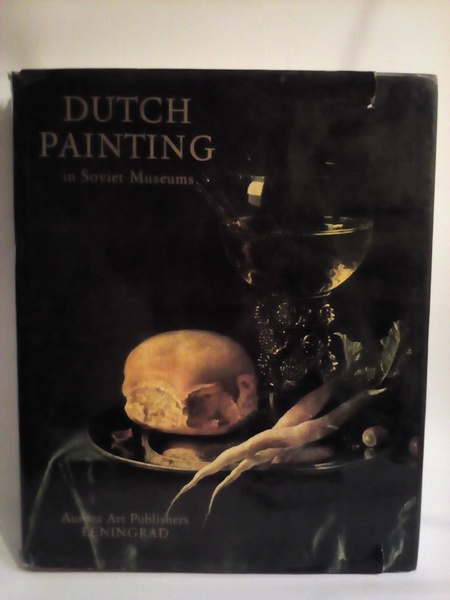 DUTCH PAINTING IN SOVIET MUSEUMS.