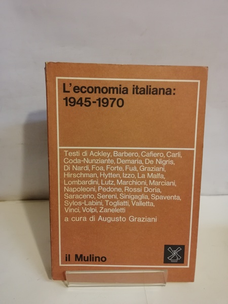 L'ECONOMIA ITALIANA: 1945-1970.