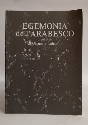 IL PETTINE DEL RANDAGIO / EGEMONIA DELL'ARABESCO O DEL FARE.