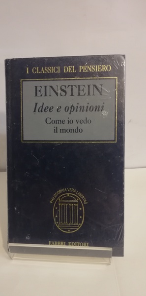 IDEE E OPINIONI. COME VEDO IL MONDO.